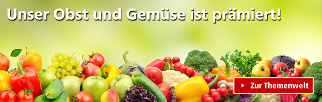 Unser Obst und Gemüse ist prämiert!