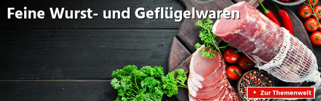 Feine Wurst- und Geflügelwaren