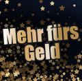 Mehr fürs Geld.